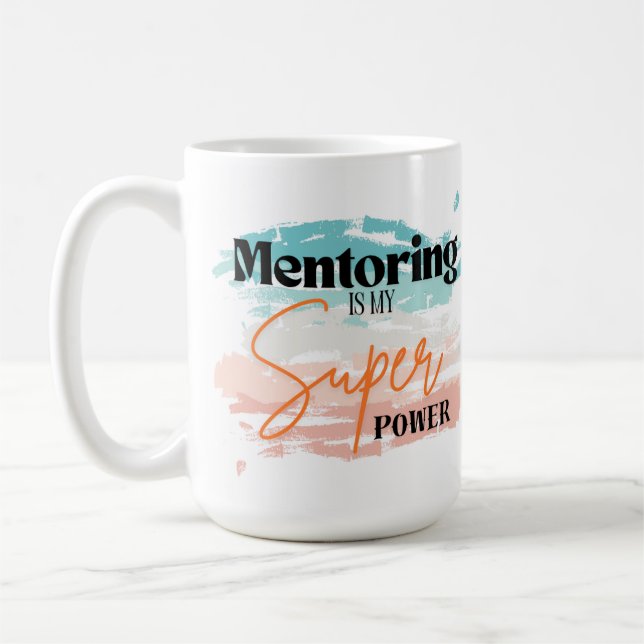 Mentoring ist meine Super-Power-Tasse Kaffeetasse (Links)