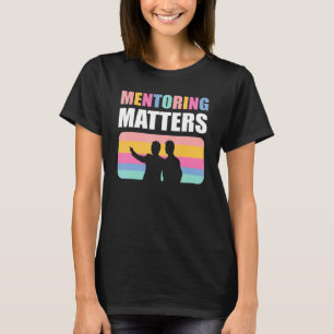 Mentoring Matches Coach Mentor Motivierend Teache T-Shirt