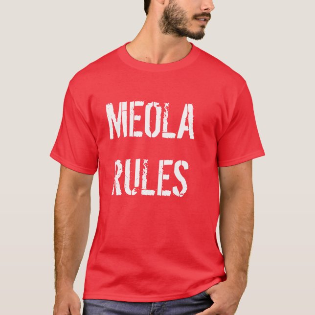Meola Regeln T-Shirt (Vorderseite)