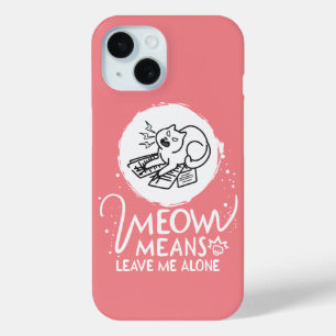 Meow bedeutet, mich allein Verlassen - zornige, fl Case-Mate iPhone Hülle