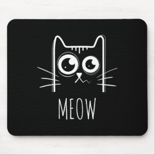 Meow Cat Shirt Meow Kitty Niedlich Cats Mama und C Mousepad