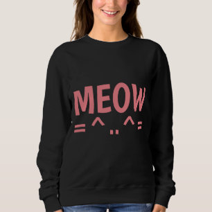 MEOW Cat T - Shirt & Sweatshirts