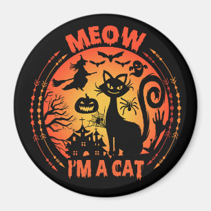 Meow Ich bin eine Katze, eine halloween Katze Magnet