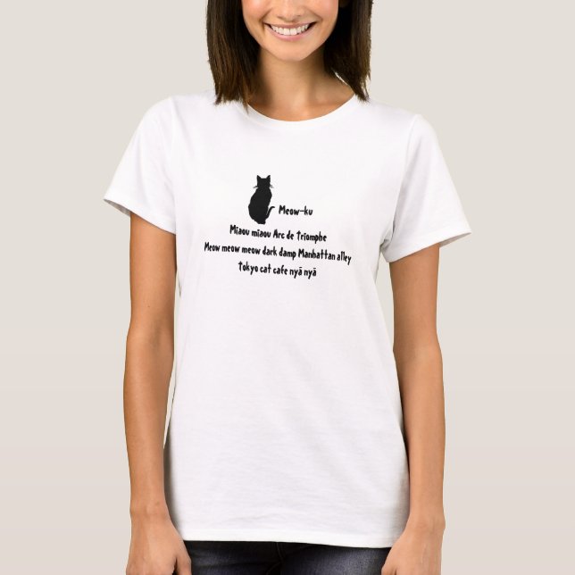 Meow in Translation: Ein Meow-ku-Tee-Shirt T-Shirt (Vorderseite)