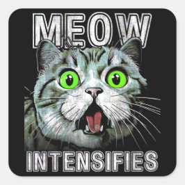 Meow intensiviert schottische Fold Cat Meme Quadratischer Aufkleber
