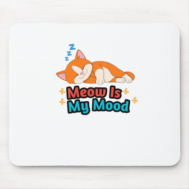 Meow Is My Mood Cat Funny Mousepad (Vorne)