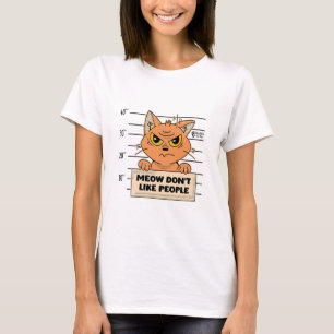 Meow mag Leute nicht weiß T-Shirt
