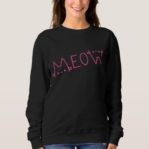 Meow Meow Kitty Lover Funny Niedlich Cats Mama Cat Sweatshirt