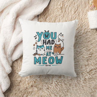 Meow Quote Pillow Kissen