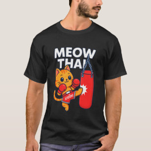 Meow Thai Katze Muay Thai Kampfsport Kickboxen Ki T-Shirt