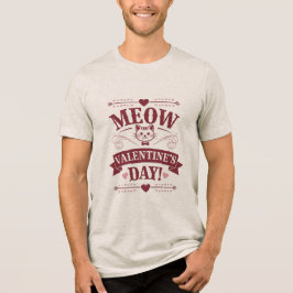 Meow Valentine Tri-Blend Shirt