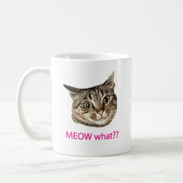 MEOW was? Tasse? Kaffeetasse
