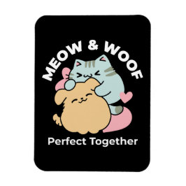 Meow & Woof perfekt zusammen - Niedliche Katze und Magnet