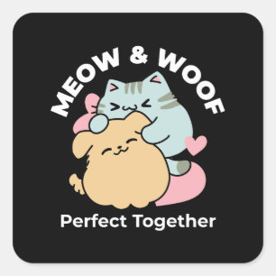 Meow & Woof perfekt zusammen - Niedliche Katze und Quadratischer Aufkleber