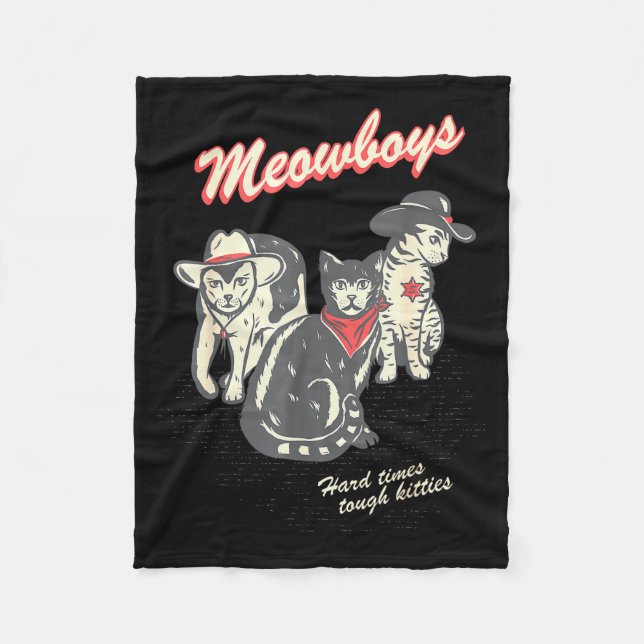 Meowboys Hard Times Tough Kitties Cowboy Cats With Fleecedecke (Vorderseite)