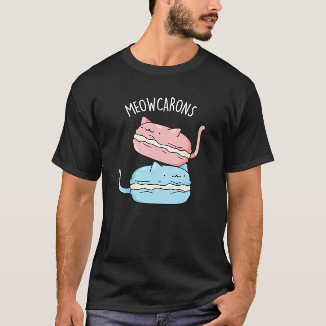 Meowcarons Funny Macaron Pun Dark BG T-Shirt (Vorderseite)