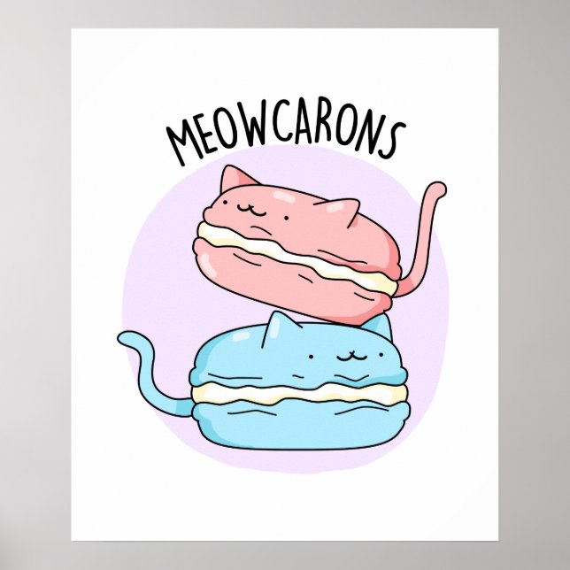 Meowcarons Funny Macaron Pun Poster (Vorne)