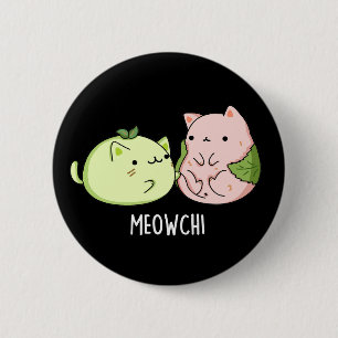 Meowchi Funny Mochi Pun Dark BG Button