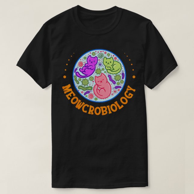 Meowcrobiologie Katzenmikrobiologie Biologie Ca T-Shirt (Design vorne)