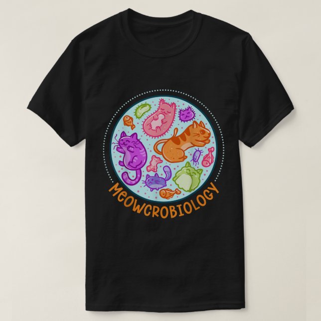 Meowcrobiology Cat Meow Microbiology Science Bakt T-Shirt (Design vorne)