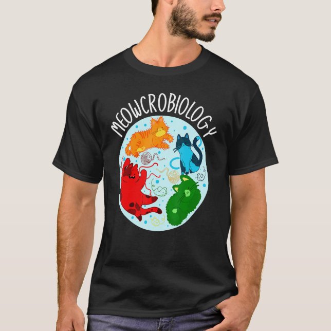 Meowcrobiology Microbiology Science Bacteriology C T-Shirt (Vorderseite)