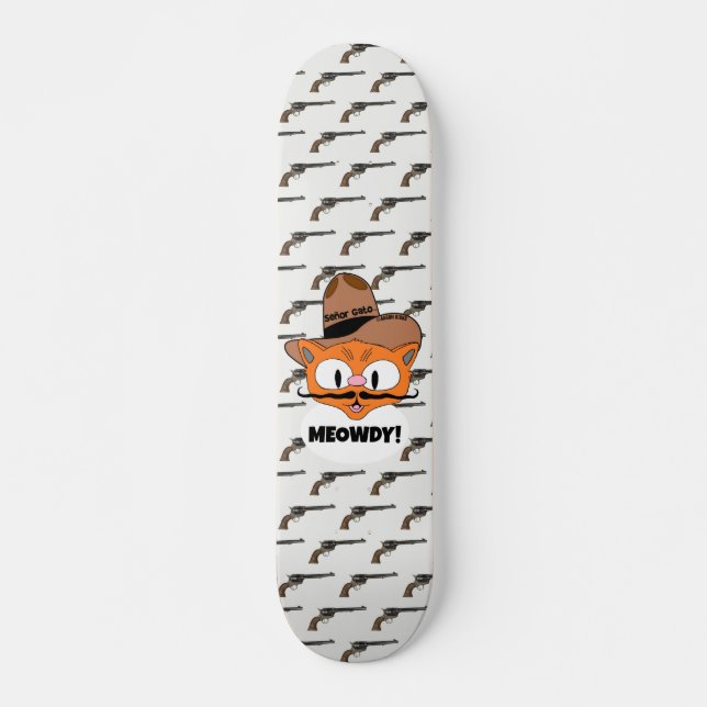 MEOWDY! Cartoon Mustache Cat Cowboy Gunslinger Skateboard (Vorne)