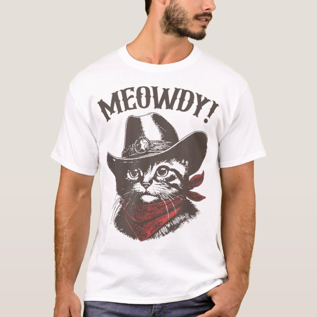 Meowdy Cat Cowboy Cat Country Western T-Shirt (Vorderseite)