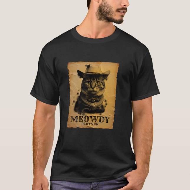 Meowdy Cowboy Cat Funny Sarcastic Pub Western Hors T-Shirt (Vorderseite)
