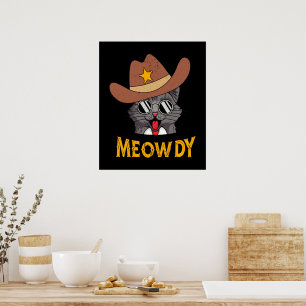 Meowdy! Funny Country Cat Wear Cowboy Hat Poster