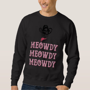 Meowdy Mashup zwischen Meow und Howdy Cat Meme sin Sweatshirt
