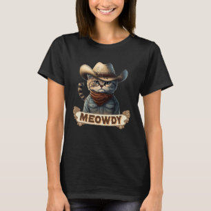 Meowdy Mashup Zwischen Meow und Howdy Cat Meme T-Shirt