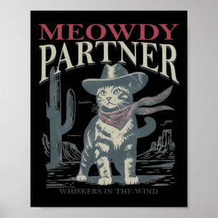 Meowdy Partner flüstert mit Cowboy-Hut Poster
