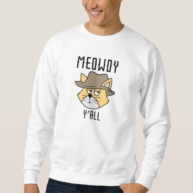 Meowdy Y’all Sweatshirt (Vorderseite)