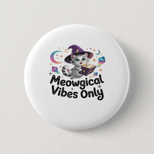 Meowgical Vibes Only, schwebende Kawaii-Hexenkatze Button