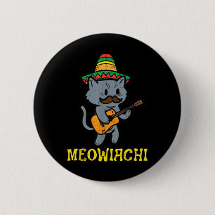 Meowiachi Cat Mariachi Funny Cinco De Mayo Mexican Button