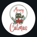 Meowy Catmas, Funny Christmas Runder Aufkleber<br><div class="desc">Mit diesen niedlichen,  melodischen Catmas-Aufklebern kommen Sie in den Urlaubssinn. Purfect für Katzenliebhaber!</div>