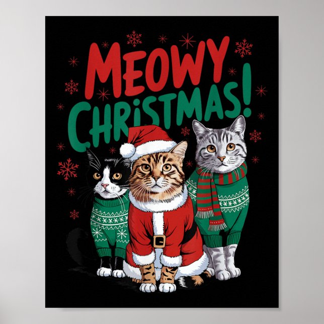 Meowy Christmas Funny Cat Christmas Holiday Xmas S Poster (Vorne)