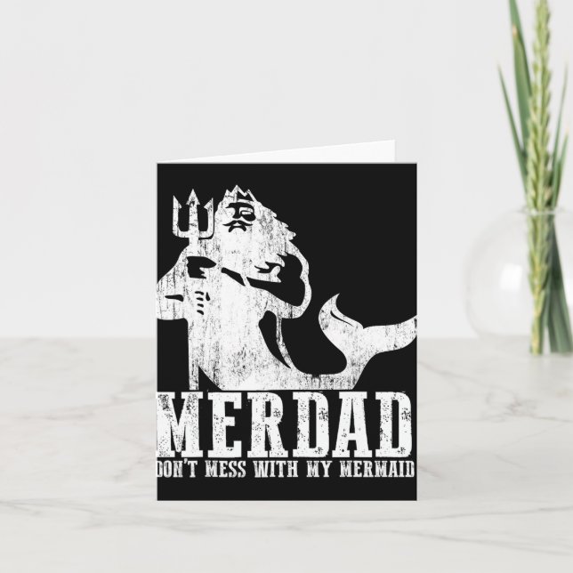 Merdad Dont Mess With My Mermaid New Mer Dad Daugh Karte (Vorderseite)