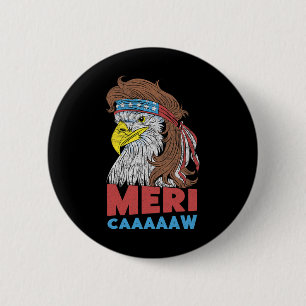 Meri-caaaaw - Adle Mullet 4. Juli US-amerikanisch Button