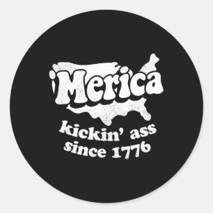 Merica Kickin' Seit 1776 Runder Aufkleber