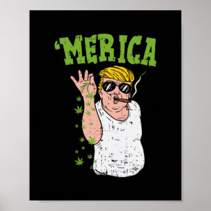 Merica Trump E Kiffen Gras Lustiges Stoner-Geschen Poster