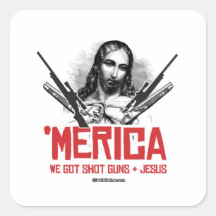 "Merica - Wir haben Waffen und Jesus Got Quadratischer Aufkleber