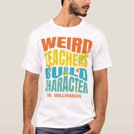 Merkwürdige Lehrer erstellen T-Shirt