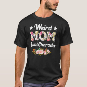 Merkwürdige Mamas erstellen Zeichensatz Muttertag T-Shirt