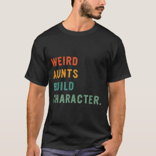 Merkwürdige Tanten bauen Charakter Retro lustige T T-Shirt