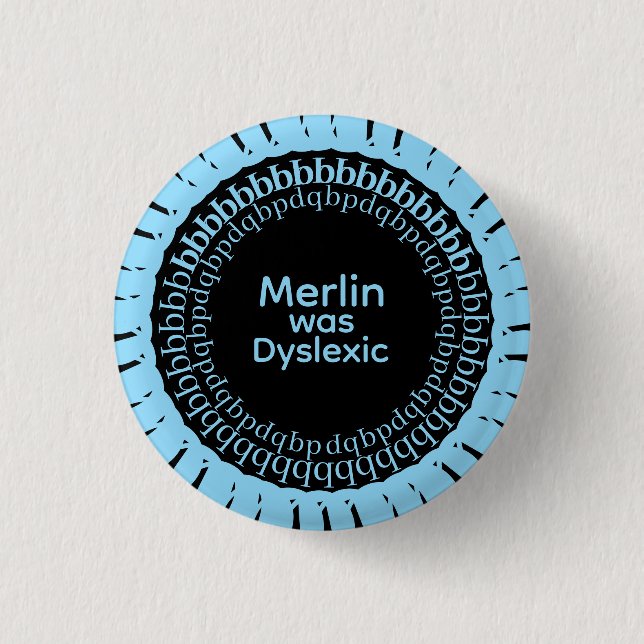 Merlin Was Dyslexic Button (Vorderseite)