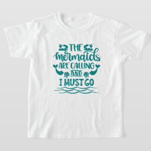 Mermaid Beach   Die Meerjungfrauen rufen T-Shirt