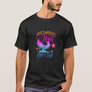 Mermaid Hair Don't Care Girls Matching Zeichn T-Shirt