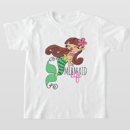 Mermaid Life T - Shirt