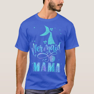 Mermaid Mama Funny Women Family Matching Party Squ T-Shirt